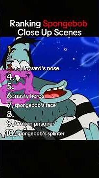 Ranking Spongebob Close Up Scenes😭