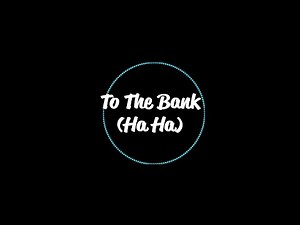 Honest Abe Linkin -To The Bank (Ha Ha) - (Official Lyric Video)