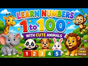 1 to 100 Counting Adventure with Cute Animals 🦊