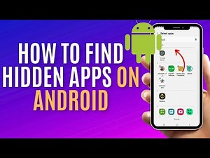 How To Find Hidden Apps On Android - Quick And Easy