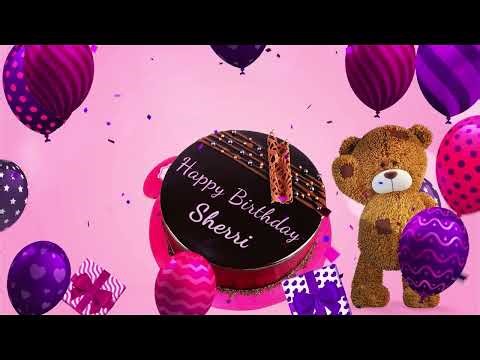 Happy Birthday Sherri | Sherri Happy Birthday Song