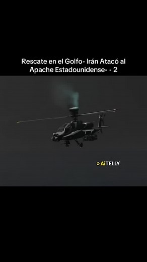 Rescate en el Golfo: Irán atacó al Apache estadounidense - Parte 2
