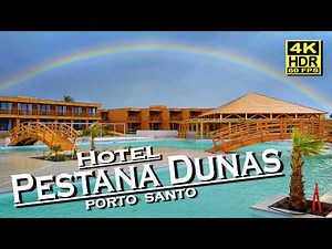 Pestana Dunas Porto Santo 2026: FIRST LOOK! 4K 60fps HDR Walking Tour | New All-Inclusive Eco Resort