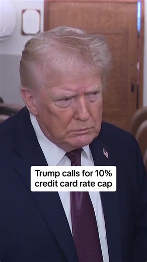 Trump Proposes 10% Cap on Credit Card Interest Rates
