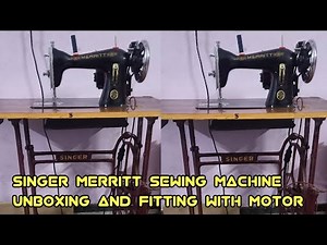Singer Merritt Sewing Machine unboxing and fitting with Mona motor | Sewing machine | Sasmit ulagam