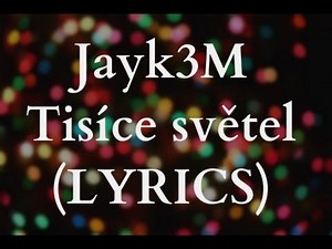 Jayk3M - Tisíce světel (LYRICS VIDEO)