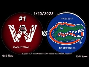 #1 South Carolina Gamecock Women's Basketball vs Florida Women's Basketball- (Full Game 1/30/2022) -