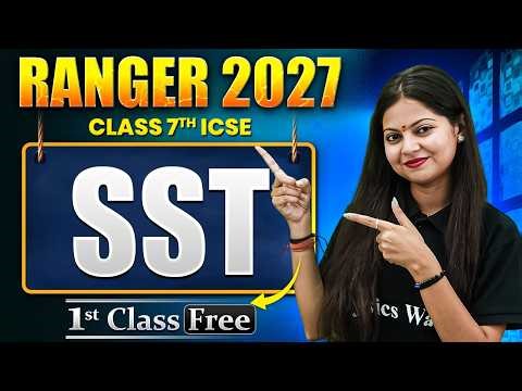First FREE SST Class by Neha Ma'am | ICSE Class 7th Ranger 2027 Batch 🔥