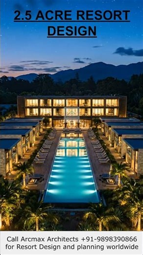 2.5 Acre Destination Resort Design | High End Resort Planning Ideas