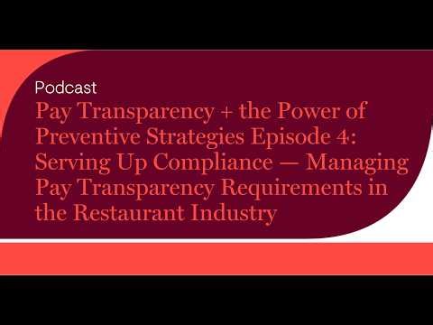 Serving Up Compliance — Managing Pay Transparency Requirements in the Restaurant Industry