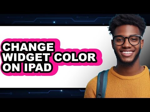 How to Change Widget Color on Ipad - Easy Guide