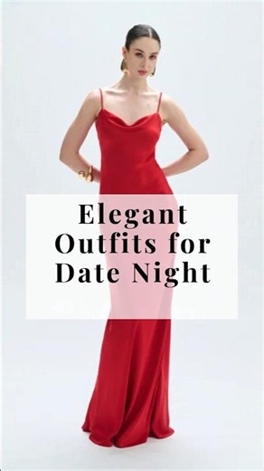 Elegant Outfits for Date Night 👗 ❤️ what to wear on a date #fashion #shorts #dress #youtubeshorts