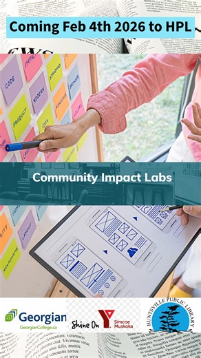 We’re thrilled to invite you to the official launch of the Huntsville Public Library Community Impact Lab—a space created to inspire innovation, foster inclusivity, and strengthen our community! In partnership with Georgian College and the YMCA of Simcoe/Muskoka Date: Wednesday, February 4, 2026 Time: 11:00 AM – 1:00 PM Location: Huntsville Public Library, 7 Minerva St E, Huntsville, ON ✨ What’s Happening: - A major funding announcement for social innovation projects - Ribbon-cutting ceremony to