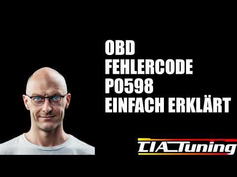 OBD-II Fehlercode P0598 einfach erklärt!