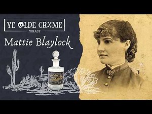 Mattie Blaylock: The Forgotten Wife of the Wild West