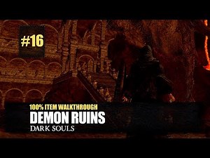 Demon Ruins All Items Walkthrough - Dark Souls Remastered