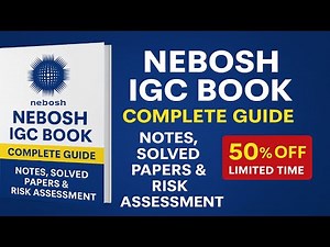 NEBOSH IGC Book – Complete Guide | Notes, Solved Papers & Risk Assessment | 50% OFF Limited Time
