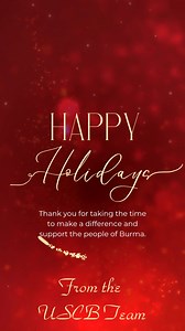 Happy Holidays! We will see you all next year! | US Campaign for Burma