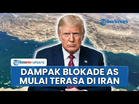 U.S. Blockade of Iran in Strait of Hormuz Tightens, Embargo Effects Increasingly Felt in Tehran