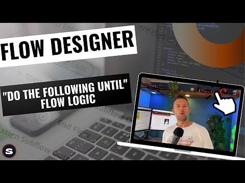 Do the Following Until Flow Logic in ServiceNow Flow Designer
