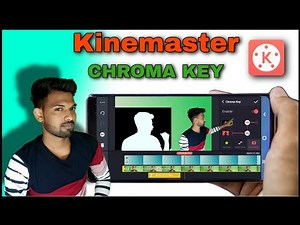 How To Use Chroma Key in Kinemaster Properly || Chroma Key कैसे Use करते है #ChromaKey