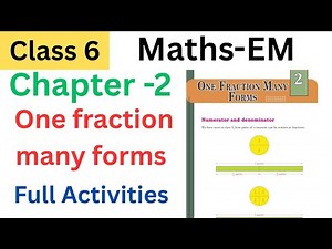 Class 6 maths -EM chapter 2 one fraction many forms explanation and full Activities| #class6 #std6