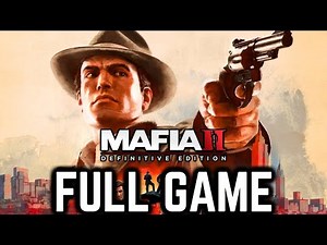 Mafia 2: Definitive Edition - Full Game Walkthrough (PC)