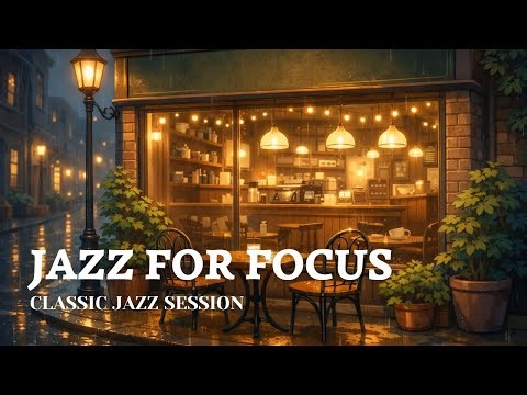 Jazz for Study and Work | Smooth Jazz Instrumental for Focus, Concentration & Relaxing Work Sessions