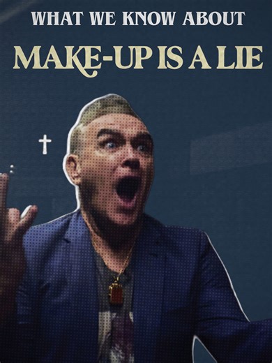 Morrissey's Upcoming Album: Make-up is a Lie