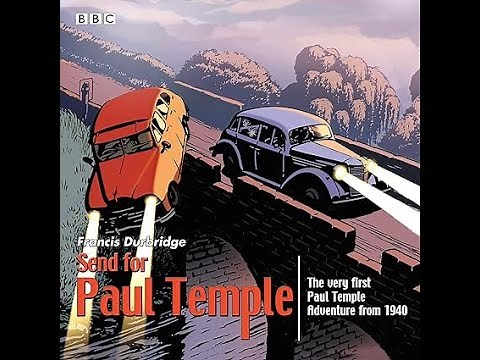 Send for Paul Temple (1940) | BBC RADIO DRAMA