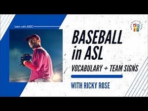 Baseball in ASL: Vocabulary + Team Signs with Ricky Rose