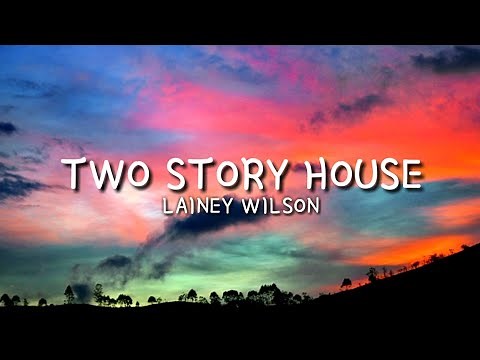Lainey Wilson - Two Story House (Visualizer) Lyrics