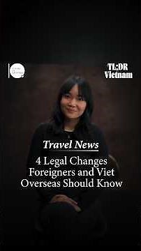 04 Legal Changes Foreigners And Viet Overseas Should Know