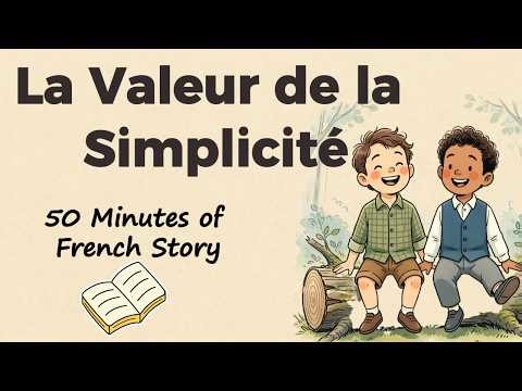50 Minutes of French Listening | The Value of Simplicity | BookCast