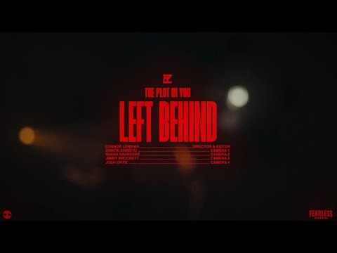 The Plot In You - Left Behind (Live From The Palladium)
