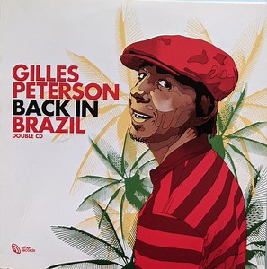 Gilles Peterson - Back In Brazil