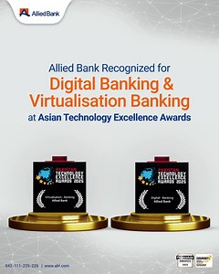 Allied Bank has been recognized at the Asian Technology Excellence Awards for its achievements in Digital Banking and Virtualisation Banking, shaping tomorrow’s banking, today. | Allied Bank Limited