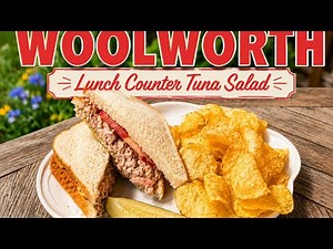The Famous Woolworth Lunch Counter Tuna Salad Recipe | A Taste of Nostalgia