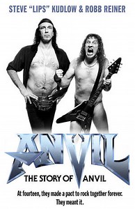 Anvil! the Story of Anvil, a real-world Spinal Tap documentary that will have you laughing, crying and rocking out