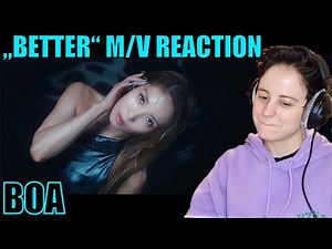 BoA 보아 - "Better" M/V Reaction