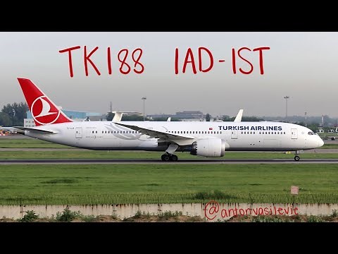 FLIGHT REPORT: Turkish Airlines | TK188 | Washington, D.C. - Istanbul | Boeing 787-9 Dreamliner