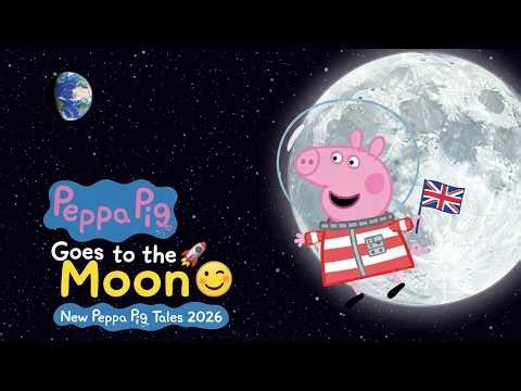 Peppa Goes to the Moon 🚀 | Rocket Ship Song | New Peppa Pig Tales 2026