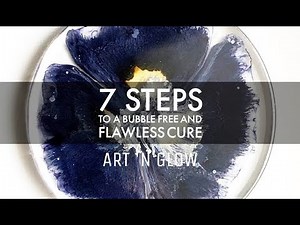 Epoxy Resin: 7 Steps to a Bubble Free and Flawless Cure