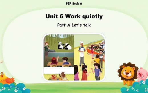 优课案例——小学英语PEP Unit 6 Work quietly A Let's talk