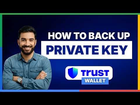 How to backup your private key with Trust Wallet [FULL GUIDE]