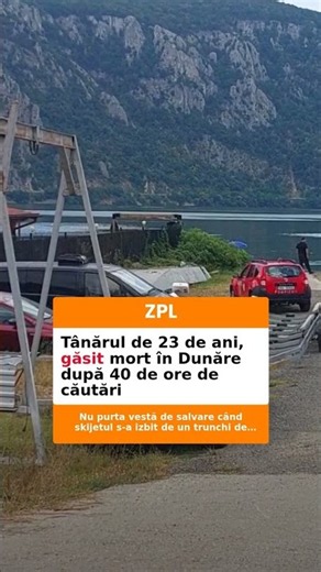 Tânărul de 23 de ani, găsit mort în Dunăre după 40 de ore de căutări