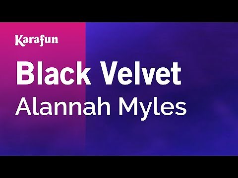 Black Velvet - Alannah Myles | Karaoke Version | KaraFun