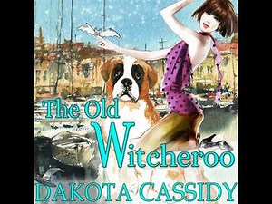 Old Witcheroo - Dakota Cassidy