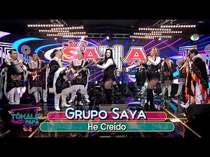 Grupo Saya - He Creído (Video Oficial)