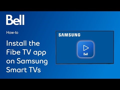How to install the Bell Fibe TV app on Samsung Smart TVs